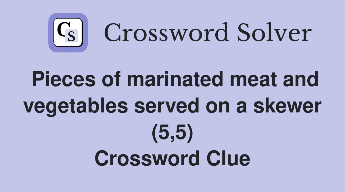 Pieces of marinated meat and vegetables served on a skewer (5,5